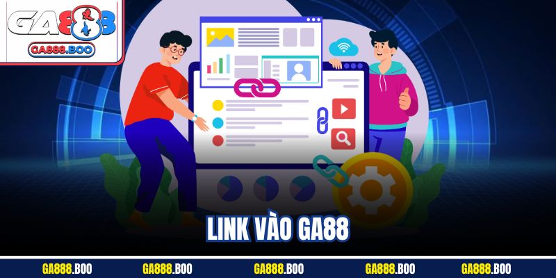 Link Vào GA88 – Trải Nghiệm Cá Cược Đỉnh Cao Mọi Lúc Mọi Nơi
