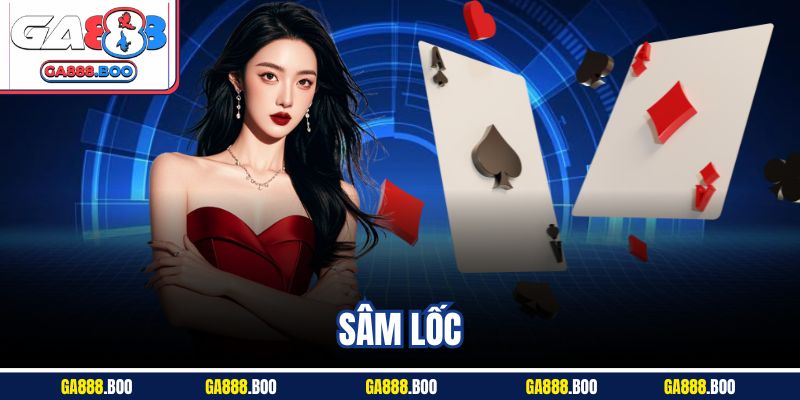 Sâm Lốc Là Gì? Cách Chơi Và Mẹo Chơi Thắng Nhanh Nhất 2 Sâm Lốc Là Gì? Cách Chơi Và Mẹo Chơi Thắng Nhanh Nhất